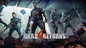 Dead 4 Returns v6.0.6 APK (Full Game)