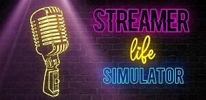 Streamer Life Simulator v1.6 MOD APK (Unlimited Money)